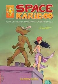 Couverture du livre Space kariboo - Francois Duprat