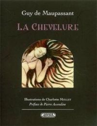 Couverture du livre La Chevelure - Guy De Maupassant