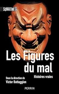 Couverture du livre Les Figures du mal - Victor Battaggion