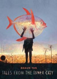 Couverture du livre Tales from the Inner City - Shaun Tan