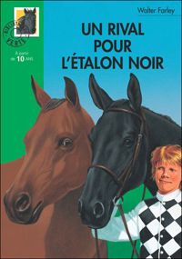 Walter Farley - Michel Faure(Illustrations) - Un rival pour l'Étalon Noir