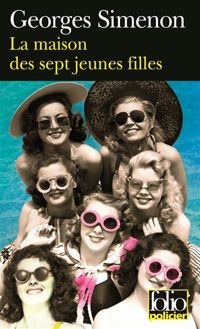 Couverture du livre La Maison des sept jeunes filles  - Georges Simenon