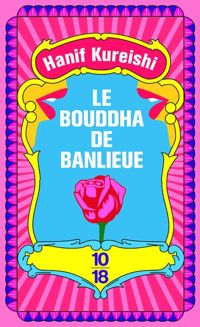 Hanif Kureishi - Le bouddha de banlieue