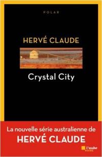 Couverture du livre Crystal city - Herve Claude