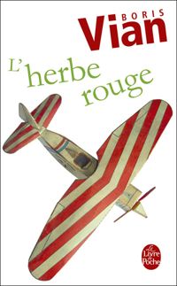 Boris Vian - L'herbe rouge