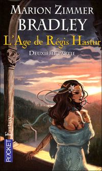 Couverture du livre Cycle de l'âge de Régis Hastur - Marion Zimmer Bradley