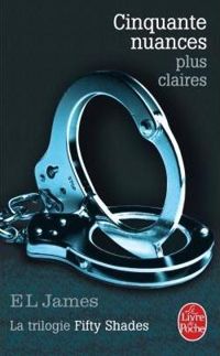 Couverture du livre Cinquante nuances plus claires (Cinquante nuances - E L James