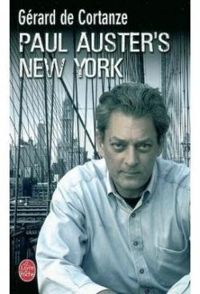 Gerard De Cortanze - Le New York de Paul Auster