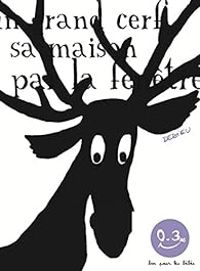 Couverture du livre Dans sa maison, un grand cerf - Thierry Dedieu