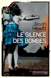 Jason Hewitt - Le Silence des bombes