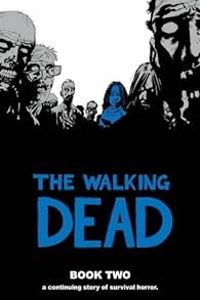 Couverture du livre The Walking Dead, Book 2 - Robert Kirkman