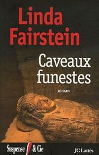 Linda Fairstein - Caveaux funestes