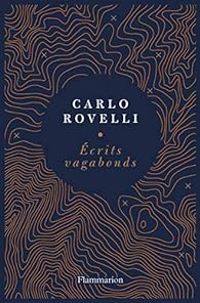 Carlo Rovelli - Écrits vagabonds