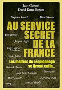 Jean Guisnel - David Korn Brzoza - Au service secret de la France