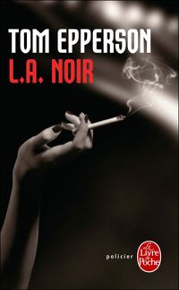 Couverture du livre L.A. Noir  - Tom Epperson