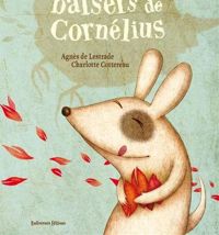 Couverture du livre Les Baisers de Cornelius - Agnes De Lestrade