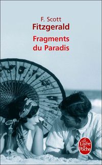 Francis Scott Fitzgerald - Fragments du paradis