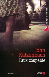 John Katzenbach - Faux Coupable