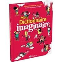 Couverture du livre Mon dictionnaire imaginaire - Roland Garrigue