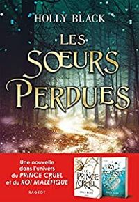 Couverture du livre Les soeurs perdues - Holly Black