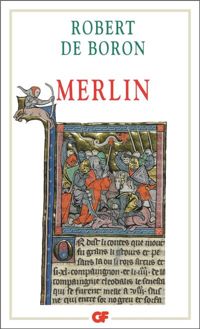 Couverture du livre Merlin : Roman du XIIIe siècle - Robert De Boron