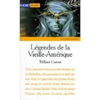 William Camus - Légendes de la Vieille-Amérique