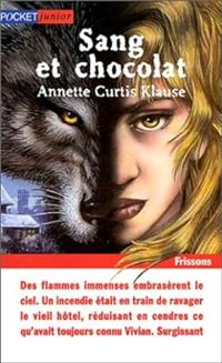 Annette Curtis Klause - Sang et Chocolat