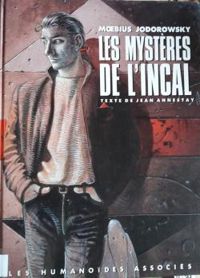 Alejandro Jodorowsky - Jean Giraud - Christophe Quillien - Jean Annestay - Les Mystères de l'Incal - 2016