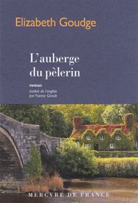 Elizabeth Goudge - L’auberge du pèlerin