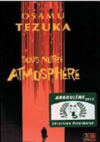 Osamu Tezuka - Sous Notre Atmosphère