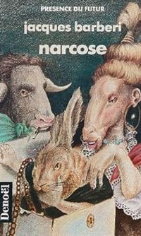 Couverture du livre Narcose - Jacques Barberi