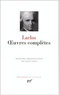 Pierre Choderlos De Laclos - Oeuvres complètes