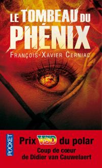 Couverture du livre TOMBEAU DU PHENIX - Francois Xavier Cerniac