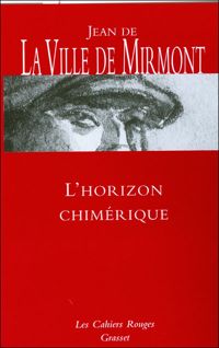 Jean De La Ville De Mirmont - L'horizon chimerique