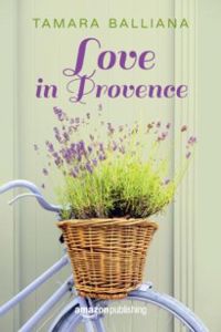 Tamara Balliana - Love in Provence