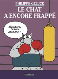 Philippe Geluck - Serge Dehaes - Le Chat a encore frappé