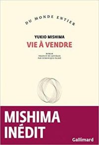 Yukio Mishima - Vie à vendre