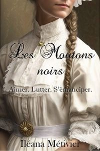 Couverture du livre Les Moutons noirs - Ileana Metivier