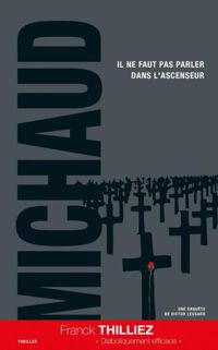 Martin Michaud - Il ne faut pas parler dans l'ascenseur - poche