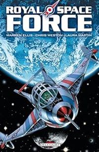 Couverture du livre Royal Space Force : Ministère de l'espace - Warren Ellis - Chris Weston