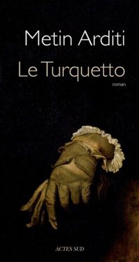 Couverture du livre Le Turquetto - Metin Arditi