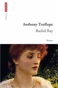 Anthony Trollope - Rachel Ray