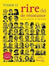 Couverture du livre Le rire de résistance de Plaute à Reiser - Jean Michel Ribes