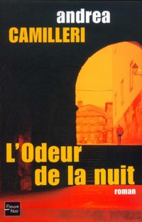 Couverture du livre L'Odeur de la nuit - Andrea Camilleri