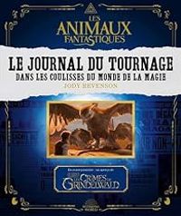 Jody Revenson - Les animaux fantastiques. Le journal du tournage