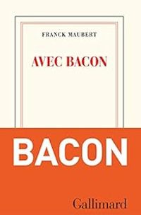 Franck Maubert - Avec Bacon