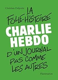 Couverture du livre Charlie Hebdo - Christian Delporte