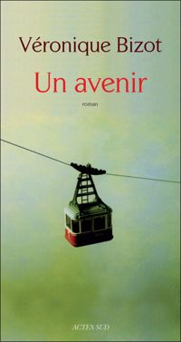 Véronique Bizot - Un avenir