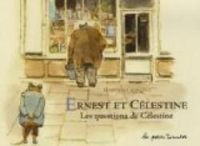 Couverture du livre Ernest et Célestine : Les questions de Célestine - Gabrielle Vincent