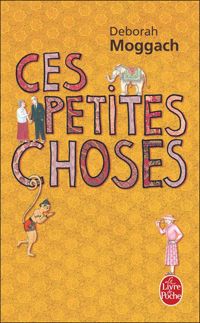 Deborah Moggach - Indian Palace / Ces petites choses